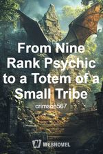 From Nine Rank Psychic to a Totem of a Small Tribe