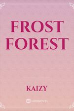 FROST FOREST