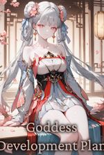 Goddess Development Plan