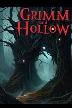 GRIMM AND HOLLOW