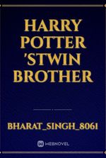 Harry Potter 'sTwin Brother