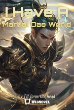 I Have A Martial Dao World