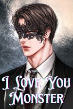 I Love You, Monster: The Blindfolded Wife x The Masked Husband