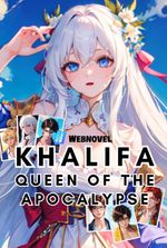 Khalifa: Queen in the Apocalypse