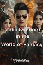 Mafia Overlord in the World of Fantasy