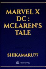 Marvel x DC : McLaren's Tale