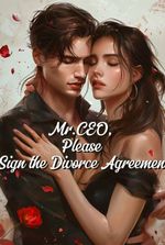 Mr.CEO, Please Sign the Divorce Agreement