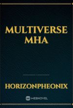 Multiverse MHA