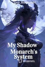 My Shadow Monarch's System