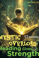 Mystic Overlord: Reading Gives Strength