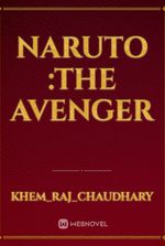 Naruto :The Avenger