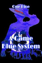 One Pice: A Game Blue System.