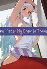 One Piece: My Crew Is Trash!