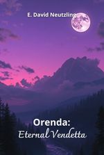 Orenda: Eternal Vendetta