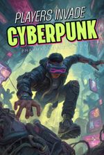 Players Invade Cyberpunk