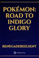 Pokémon: Road to Indigo Glory