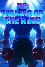 RE: The King Of The Ring