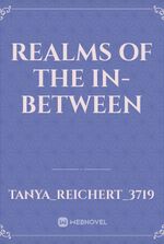 Realms of the In-between