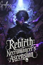 Rebirth: Necromancer's Ascenscion