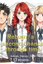 Reborn: A Second Chance Through Time