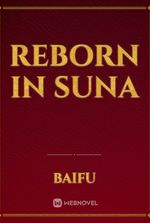 Reborn in Suna