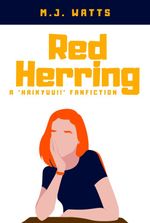 Red Herring: A 'Haikyuu' Fanfiction