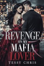 Revenge on my Mafia Lover