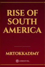 Rise of South America