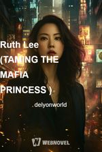 Ruth Lee (TAMING THE MAFIA PRINCESS )