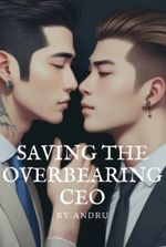 Saving the overbearing CEO