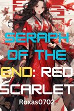 Seraph of the End: Red Scarlet