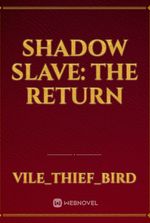 Shadow Slave: The Return