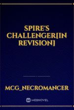 Spire's Challenger[In Revision]