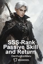 SSS-Rank Passive Skill and Return