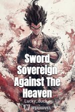 Sword Sovereign Against The Heaven