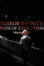 Terror Infinity: Path of Evolution