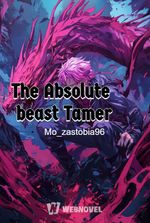 The Absolute beast Tamer