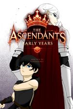 The Ascendants: Early Years