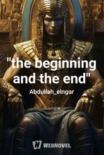 "the beginning and the end"