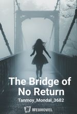 The Bridge of No Return