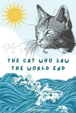 The Cat Who Saw The World End