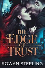 The Edge of Trust