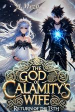 The God of calamity’s wife: return of the 13th