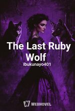 The Last Ruby Wolf