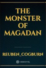 The Monster of Magadan