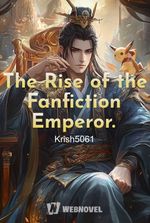 The Rise of the Fanfiction Emperor.