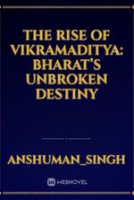 The Rise of Vikramaditya: Bharat’s Unbroken Destiny