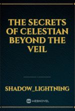 THE SECRETS OF CELESTIAN BEYOND THE VEIL
