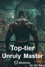 Top-tier Unruly Master