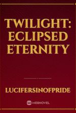 Twilight: Eclipsed Eternity